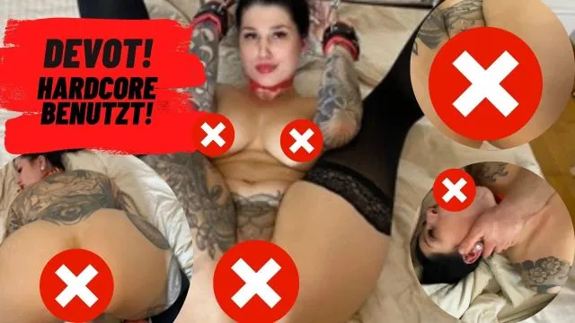 Devotes Fickstück! Hardcore benutzt!