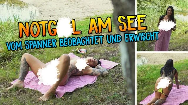 Notgeil am See - vom Spanner beobachtet und erwischt
