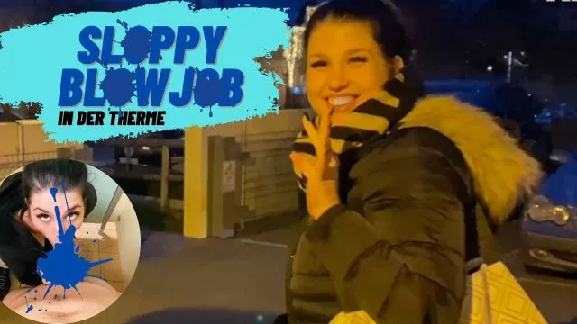 Sloppy BlowJob in der Therme!